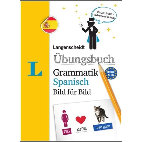 Übungsbuch Grammatik SPANISCH Bild für Bild