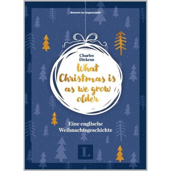 What Christmas is as we grow older - eine englische Weihnachtsgeschichte