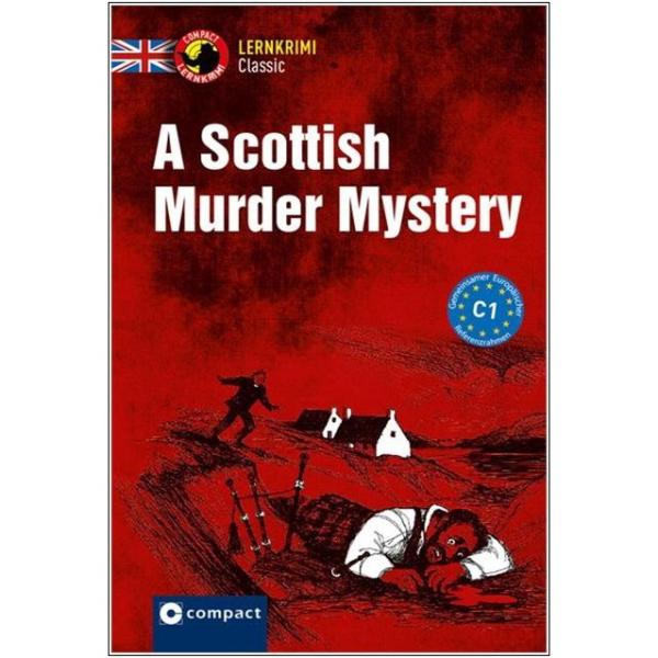 A Scottish Murder Mystery - Lernkrimi Classic - Englisch C1