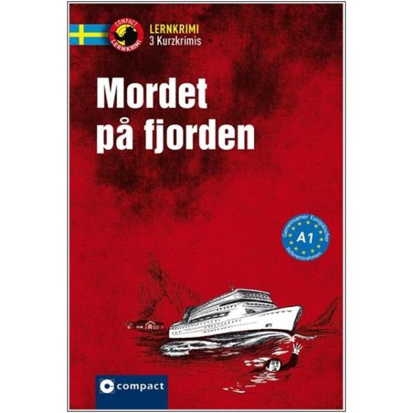 Mordet på fjorden - Kurzkrimis - Schwedisch A1