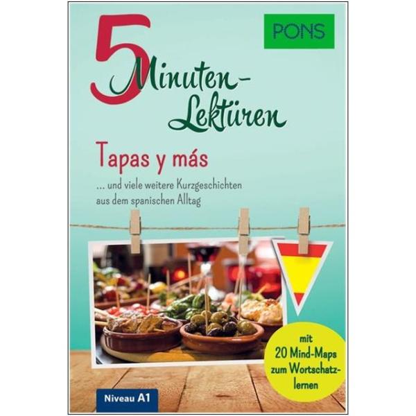 5-Minuten-Lektüren SPANISCH - Tapas y más (Niveau A1)