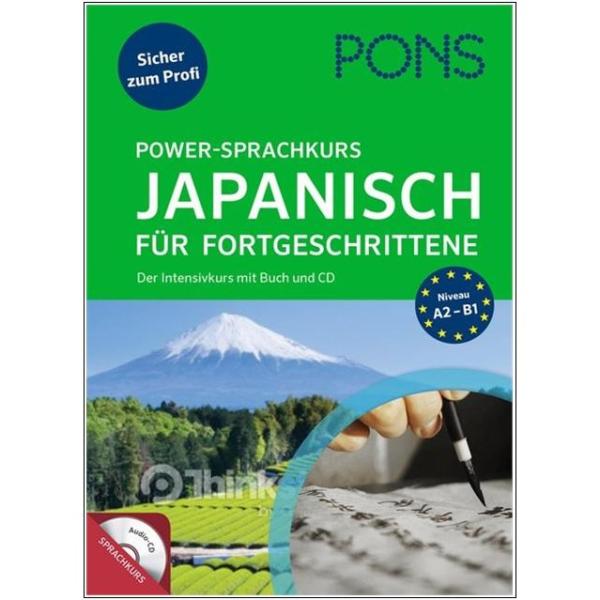 Power-Sprachkurs JAPANISCH für Fortgeschrittene