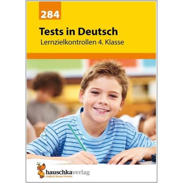Tests in Deutsch - Lernzielkontrollen 4. Klasse