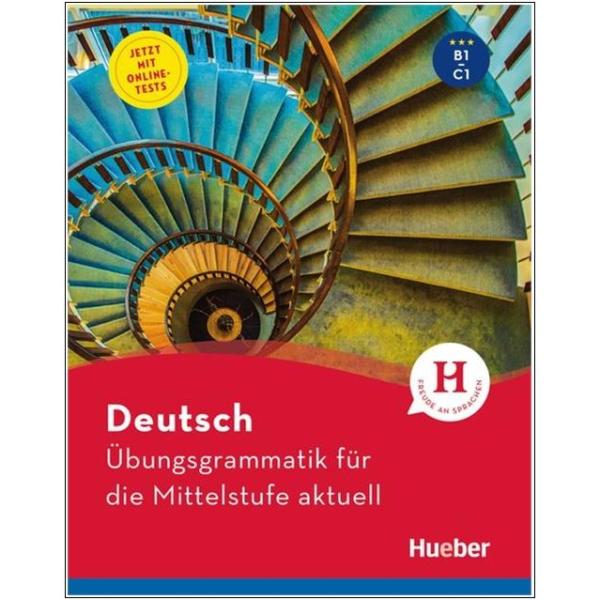 Deutsch als Fremdsprache - Übungsgrammatik für die Mittelstufe (aktuell)