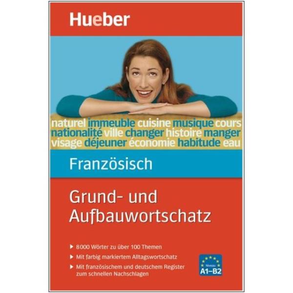 Grund- und Aufbauwortschatz FRANZÖSISCH