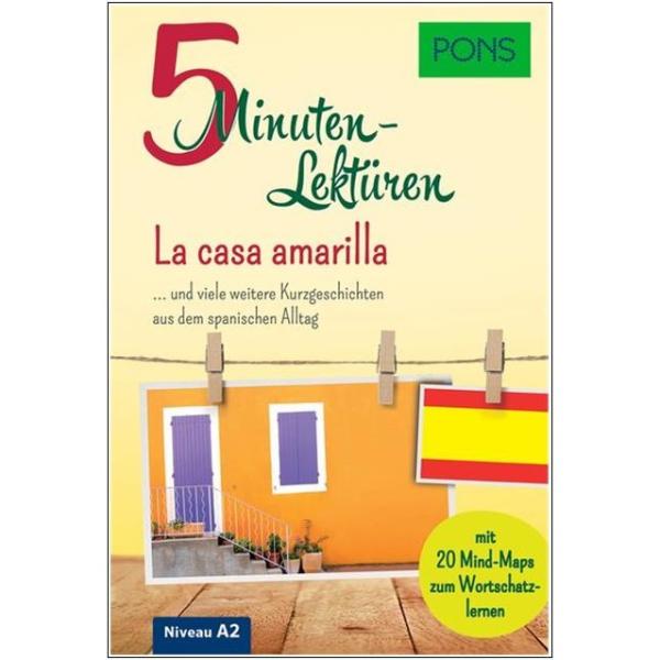 5-Minuten-Lektüren SPANISCH - La casa amarilla (Niveau A2)