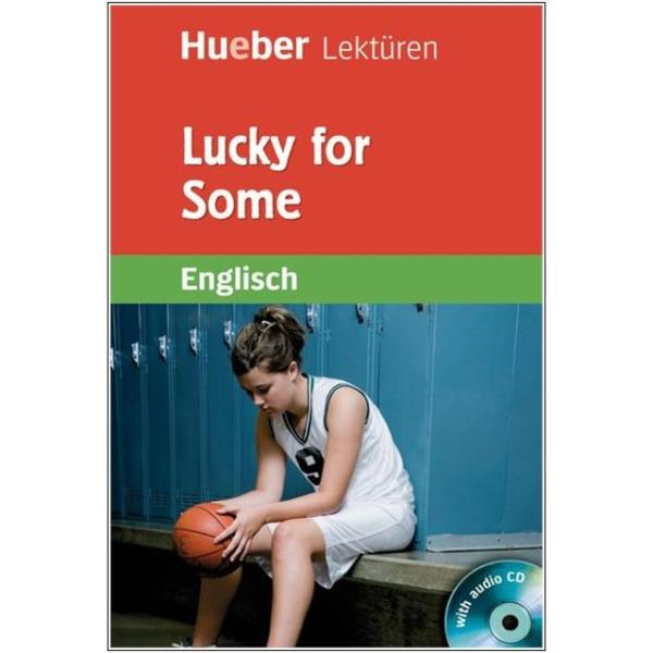 Lucky for Some - Englisch Lektüre mit Audio-CD - 6. Klasse
