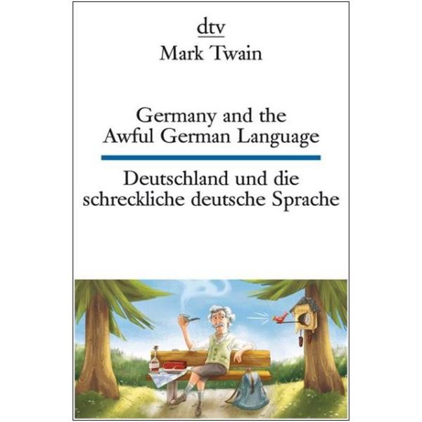 Germany and the Awful German Language (Texte für Könner)
