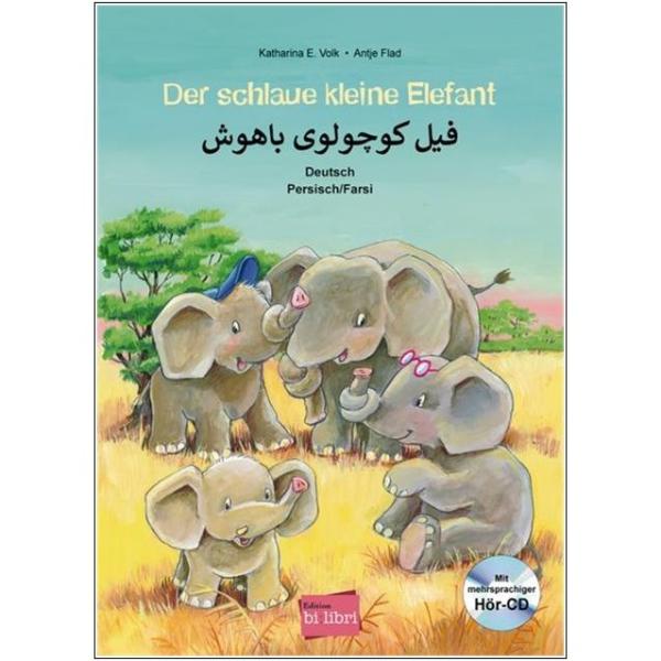 Der schlaue kleine Elefant - ein deutsch-persisches Kinderbuch ab 4 Jahre