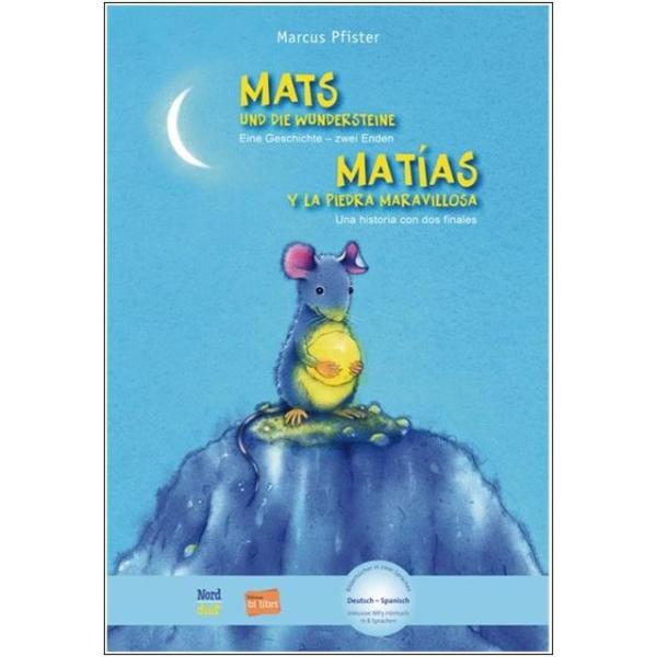 Mats und die Wundersteine - ein deutsch-spanisches Kinderbuch ab 4 Jahre