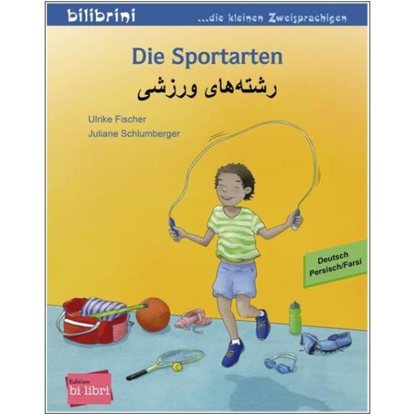 Die Sportarten - ein deutsch-persisches Bilderbuch ab 2 Jahre