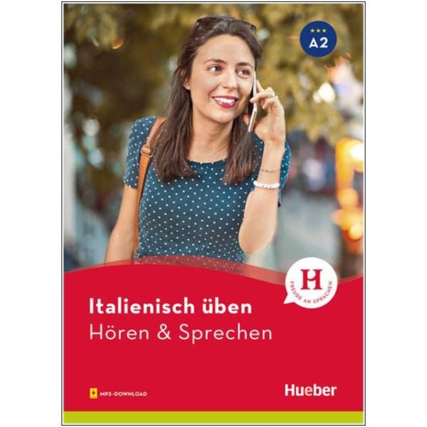 Italienisch üben - Hören & Sprechen A2