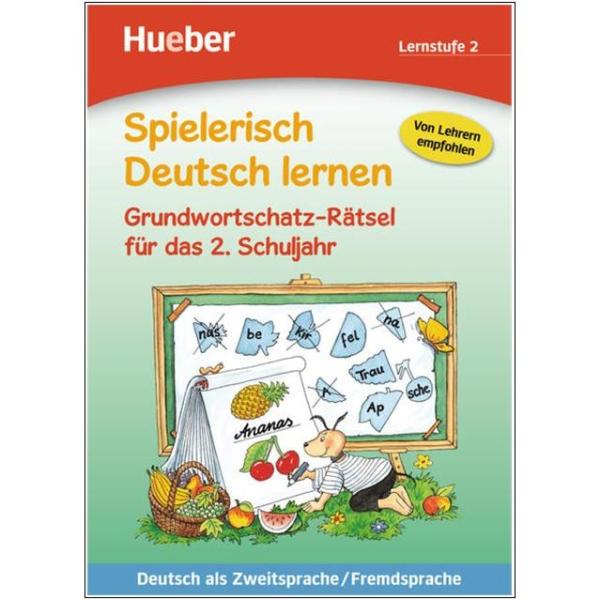 Spielerisch Deutsch lernen - Grundwortschatz-Rätsel für das 2. Schuljahr