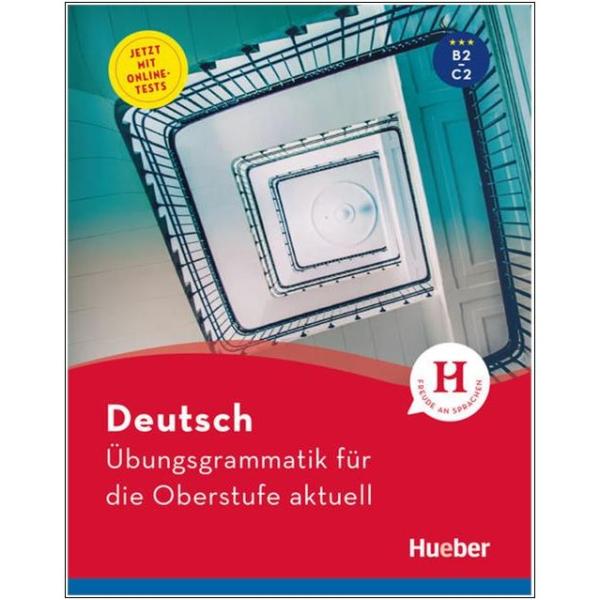 Deutsch als Fremdsprache - Übungsgrammatik für die Oberstufe (aktuell)