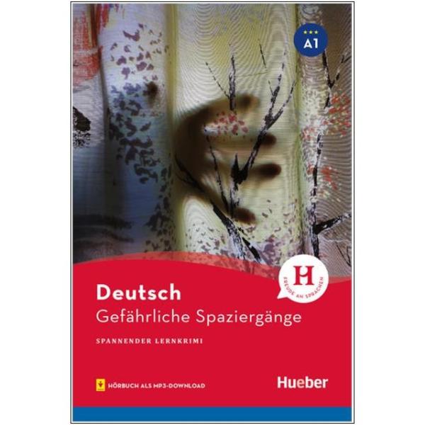 Gefährliche Spaziergänge - Deutsch Lernkrimi (A1) mit Hörbuch als mp3-Download
