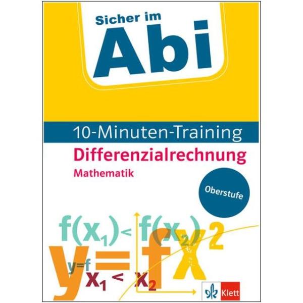 Sicher im Abi - 10-Minuten-Training MATHEMATIK (Differenzialrechnung)