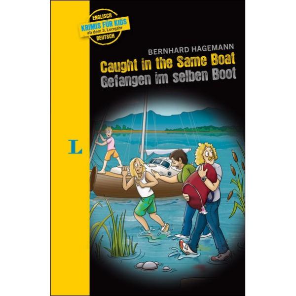 Caught in the Same Boat (Krimis für Kids - ab dem 3. Lernjahr)