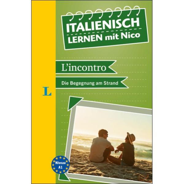 L'incontro - Die Begegnung am Strand (Italienisch lernen mit Nico - Niveau A1)
