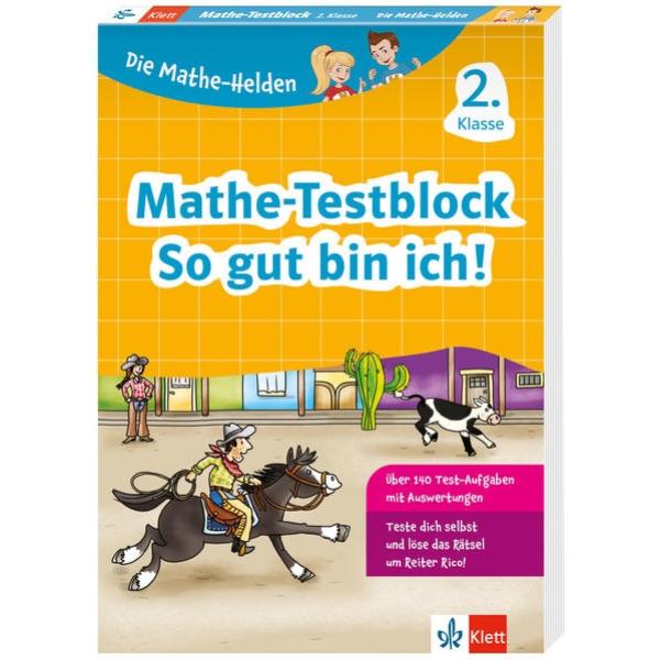 Die Mathe-Helden - So gut bin ich! - Mathe Testblock 2. Klasse