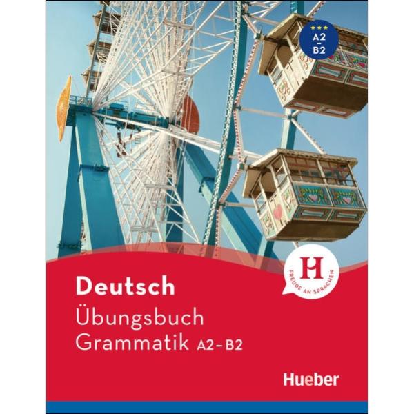 Übungsbuch Grammatik - Deutsch A2-B2