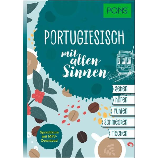Portugiesisch mit allen Sinnen - Sprachkurs mit mp3-Download