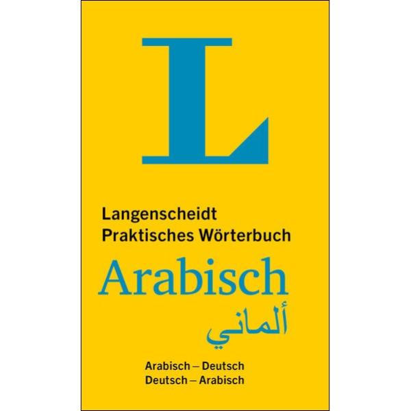 Praktisches Wörterbuch ARABISCH