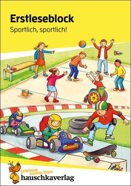 Erstleseblock - Sportlich, sportlich!