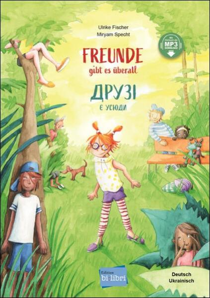 Freunde gibt es überall - ein deutsch-ukrainisches Kinderbuch ab 4 Jahre