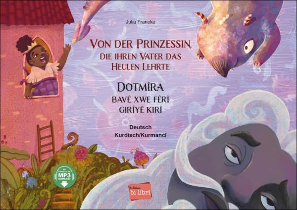 Von der Prinzessin, die ihren Vater das Heulen lehrte - ein deutsch-kurdisches Kinderbuch ab 6 Jahre