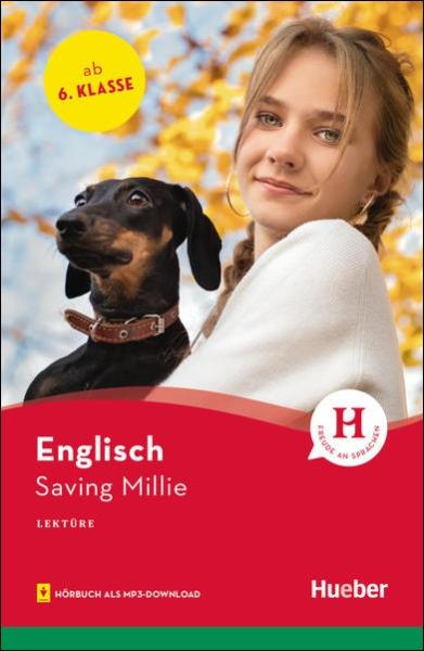 Saving Millie - Englisch Lektüre mit Hörbuch als mp3-Download - 6. Klasse