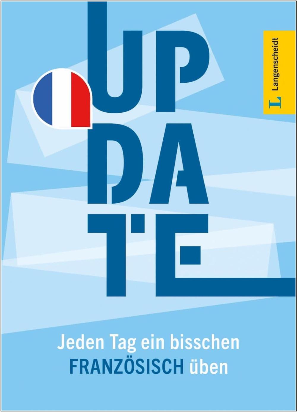 Langenscheidt Update Französisch - Jeden Tag ein bisschen Französisch üben