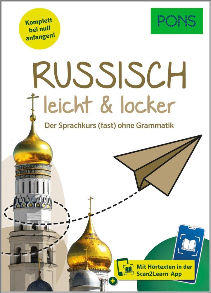 Russisch leicht & locker - der Sprachkurs (fast) ohne Grammatik