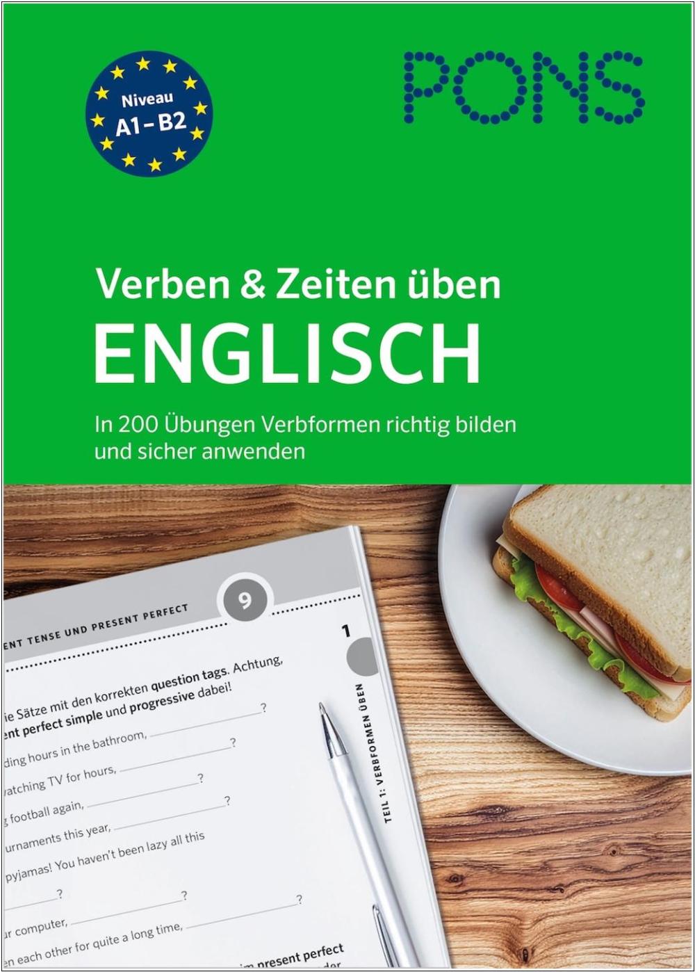 PONS Verben & Zeiten üben Englisch - In 200 Übungen Verbformen richtig bilden