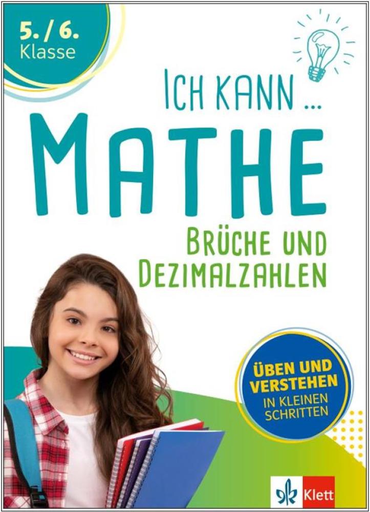 Ich kann Mathe - Brüche und Dezimalzahlen 5./6. Klasse