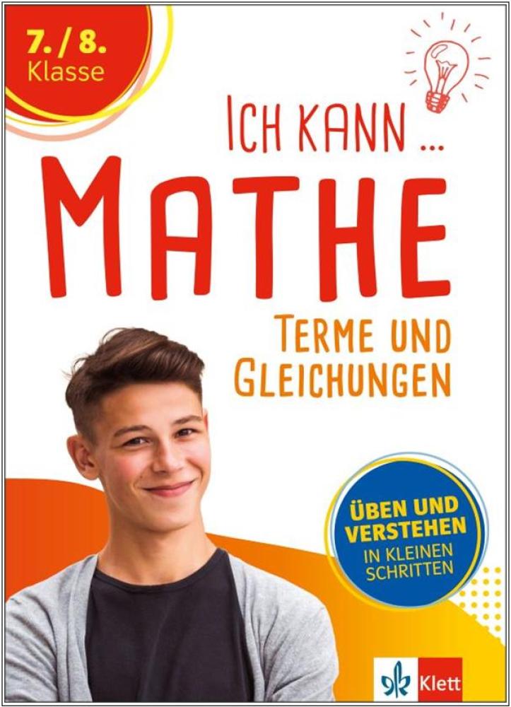 Ich kann Mathe - Terme und Gleichungen 7./8. Klasse