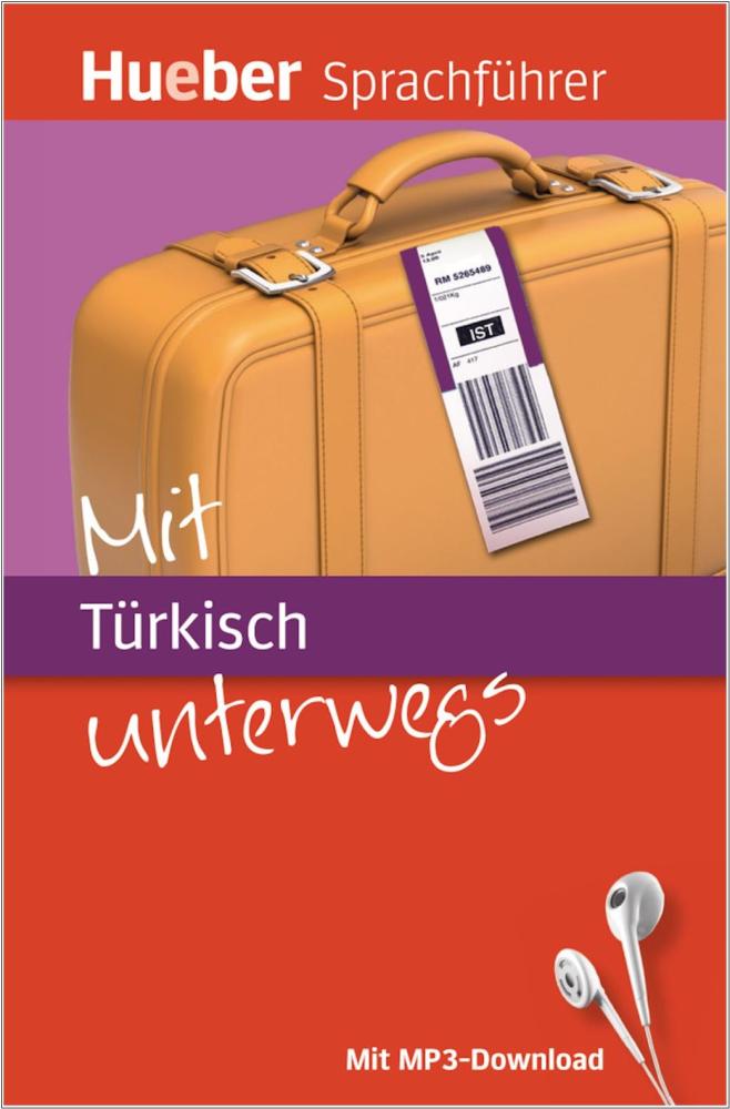 Mit Türkisch unterwegs - Der kompakte Sprachführer