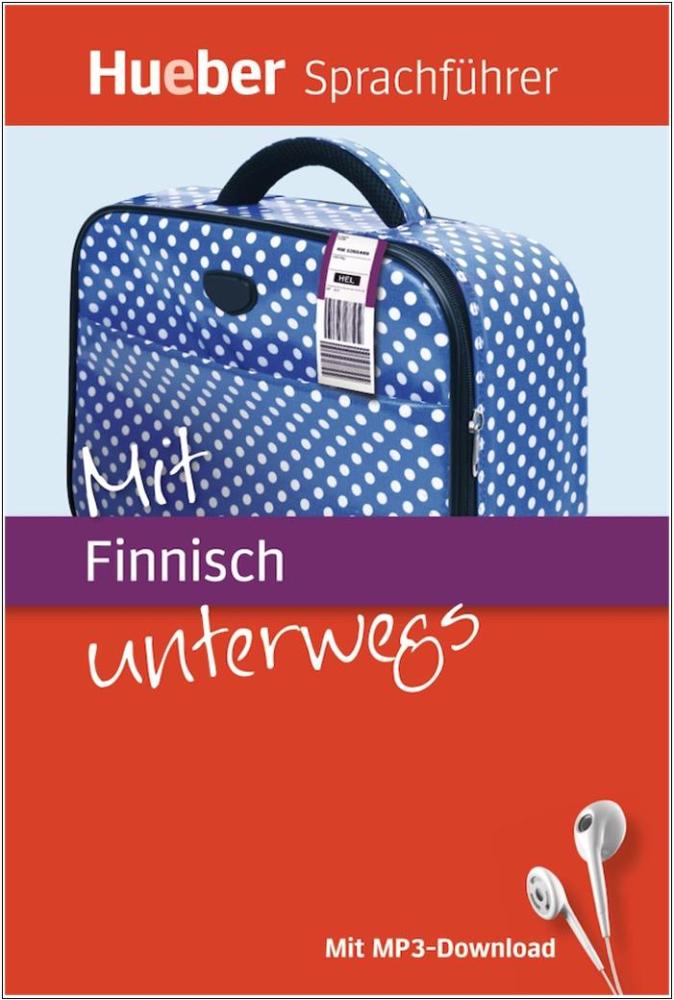 Mit Finnisch unterwegs - Der kompakte Sprachführer