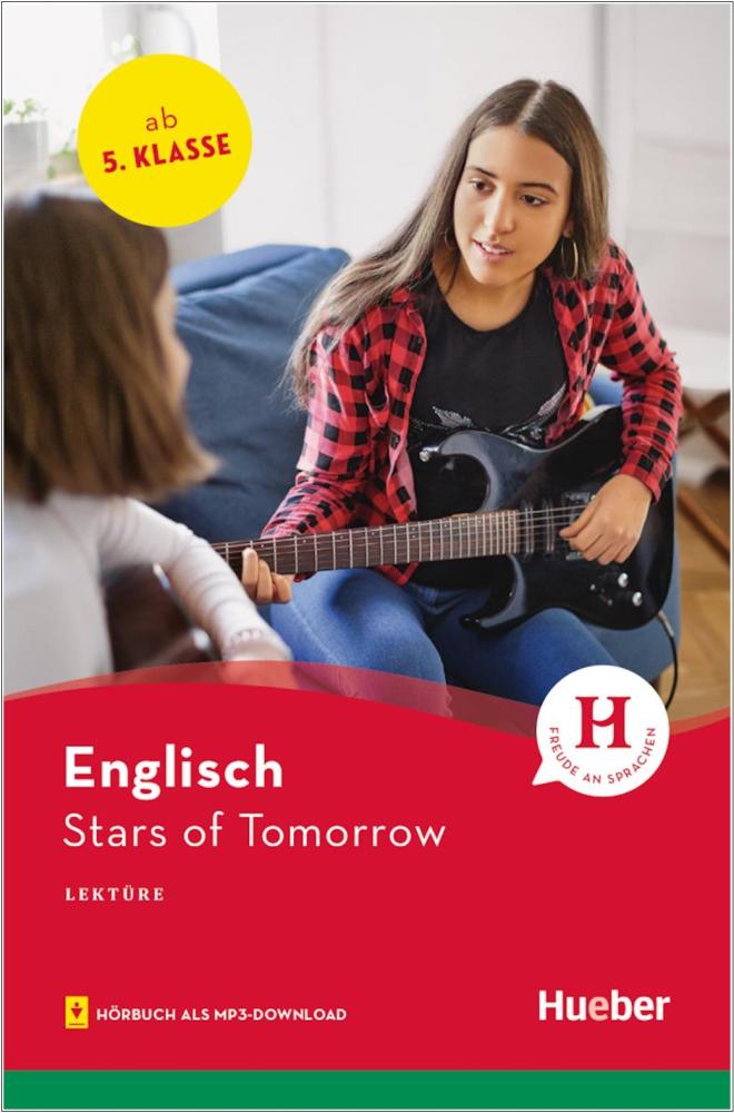 Stars of Tomorrow - Englisch Lektüre mit Hörbuch für Jugendliche ab 5. Klasse