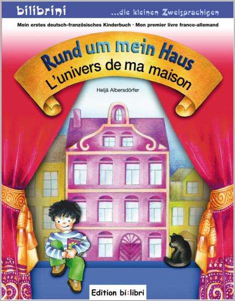 Rund um mein Haus - ein deutsch-französisches Bilderbuch ab 3 Jahre
