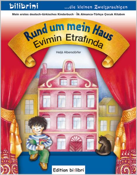 Rund um mein Haus - ein deutsch-türkisches Bilderbuch ab 3 Jahre
