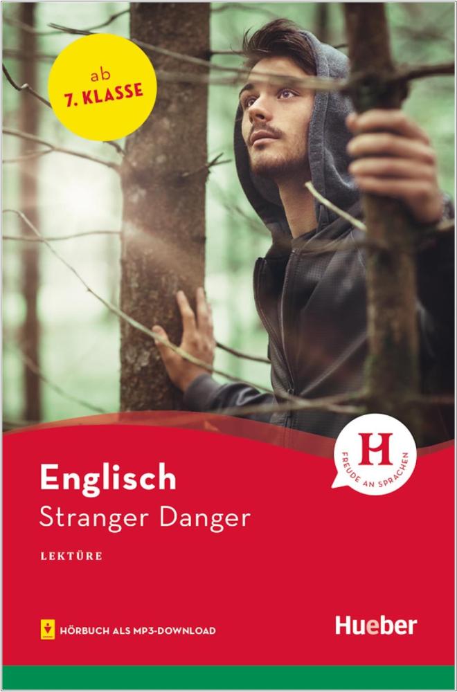 Stranger Danger - Englisch Lektüre mit Hörbuch für Jugendliche ab 7. Klasse