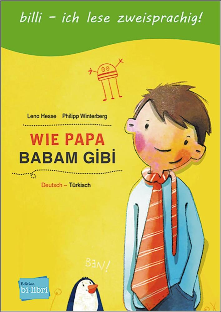 Wie Papa - ein deutsch-türkisches Kinderbuch ab 8 Jahre