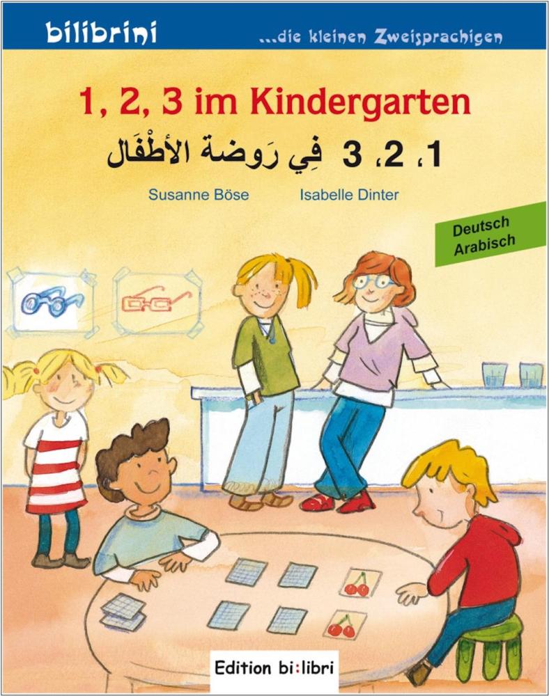 1, 2, 3 im Kindergarten - ein deutsch-arabisches Bilderbuch ab 3 Jahre