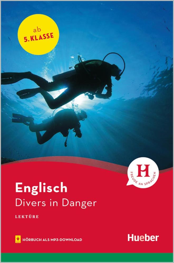 Divers in Danger - Englisch Lektüre mit Hörbuch für Jugendliche ab 5. Klasse
