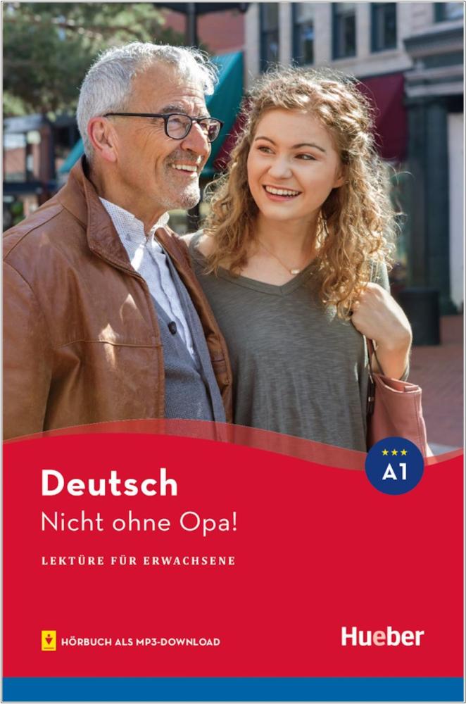 Nicht ohne Opa - Lektüre für Erwachsene (A1) mit Hörbuch als mp3-Download
