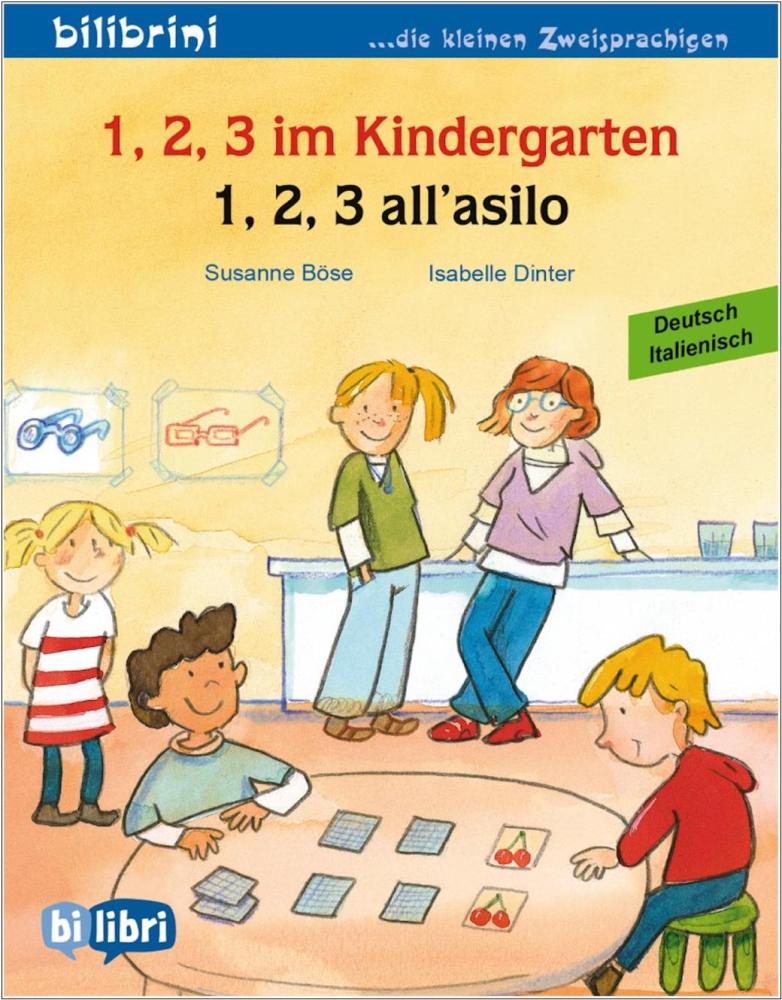 1, 2, 3 im Kindergarten - ein deutsch-italienisches Bilderbuch ab 3 Jahre