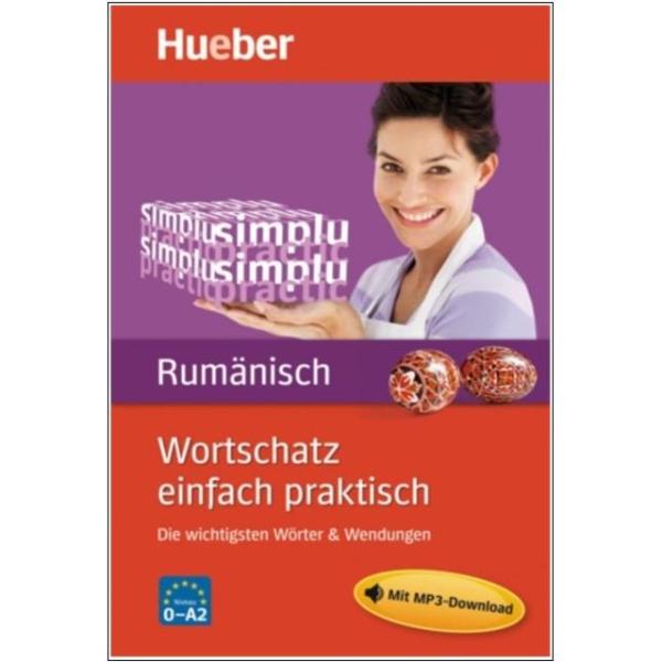 Wortschatz einfach praktisch - Rumänisch