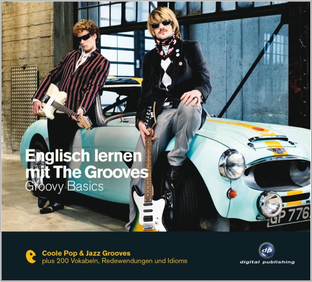 Englisch lernen mit The Grooves - Groovy Basics