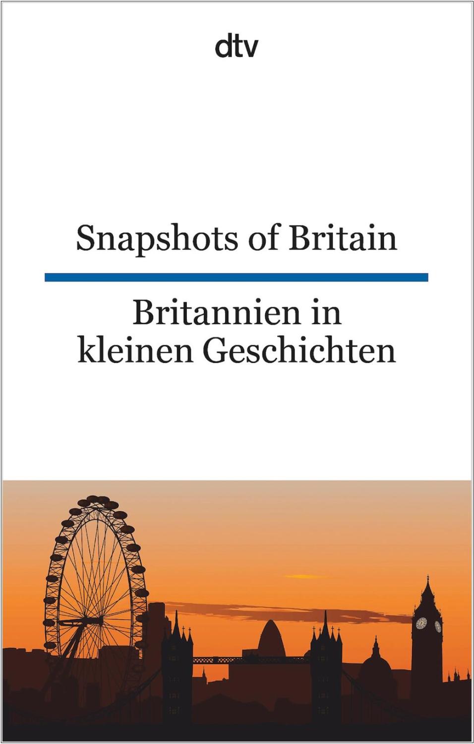 Snapshots of Britain | Britannien in kleinen Geschichten