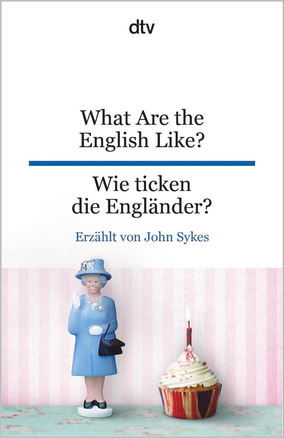 What Are the English Like? | Wie ticken die Engländer?